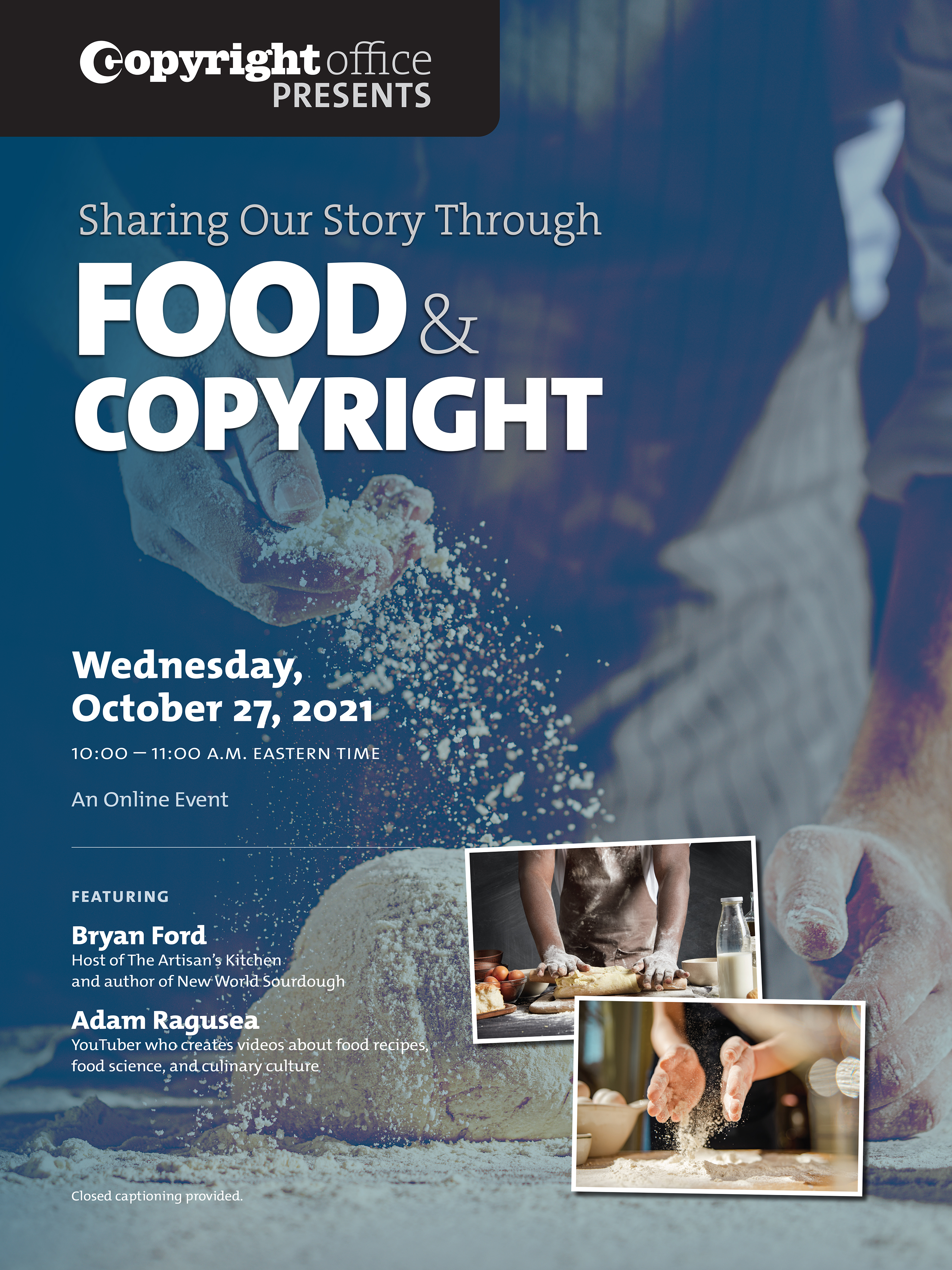 Sharing Our Story Through Food and Copyright. Wednesday, October 27, 2021. 10 A.M. - 11 A.M. ET. An Online Event