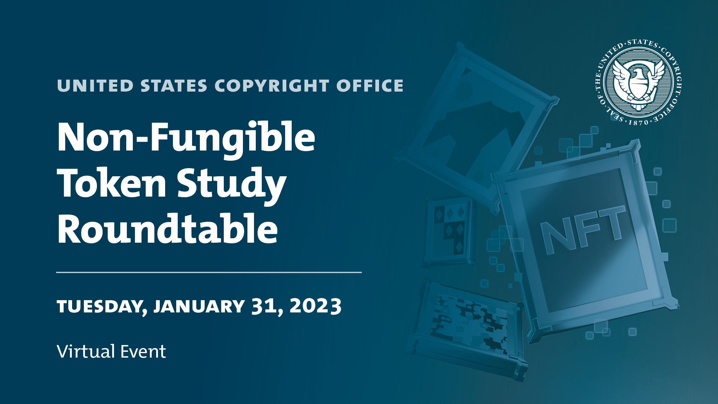 Non-Fungimble Token Study Roundtables.